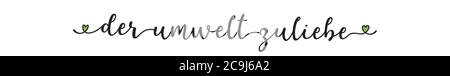 Handskizziert der Umwelt zuliebe Zitat in deutscher Sprache als Anzeige, Webbanner. Übersetzte Umgebung. Beschriftung für Header, Flyer, Poster, Werbung Stock Vektor