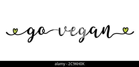 Handskizziert GEHEN VEGAN Zitat als Banner oder Logo. Beschriftung für Header, Label, Ankündigung, Werbung Stock Vektor