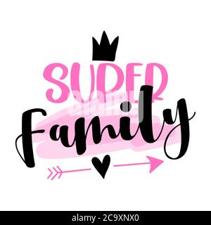 Super Family - handgezeichneter Schriftzug Zitat. Vektorgrafik. Gut für Schrottbuchungen, Poster, Textilien, Geschenke. Stock Vektor