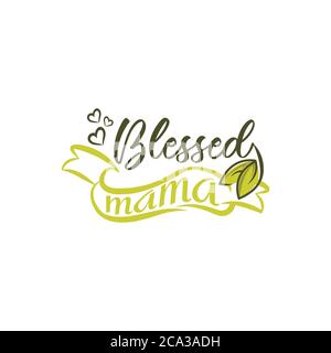 Blessed Mama- Kalligraphie gut für Grußkarte, Flyer, Poster, Banner und Textildruck, Geschenk-Design. Stock Vektor