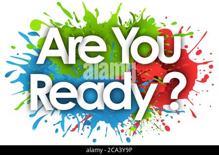 Sind Sie bereit in Splash Hintergrund Stockfoto