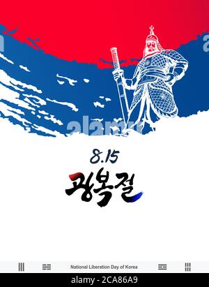 Nationaler Befreiungstag von Korea. Nationale Fahne und Admiral Yi Sun-Shin Konzept Design. Befreiungstag, koreanische Übersetzung. Stock Vektor