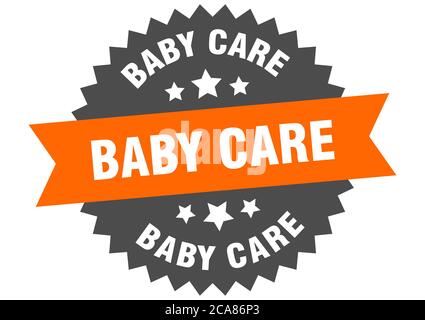 Baby Pflege rund isoliert Band Etikett. Baby Pflege Zeichen Stock Vektor