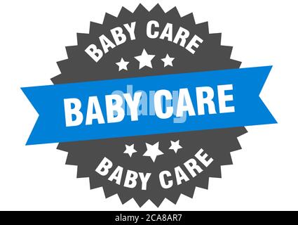 Baby Pflege rund isoliert Band Etikett. Baby Pflege Zeichen Stock Vektor
