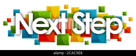 Next Step Wort in farbigen Rechtecken Hintergrund Stockfoto