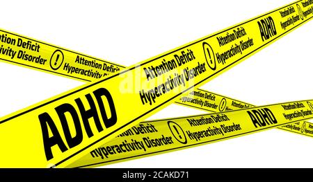 Aufmerksamkeitsdefizit-Hyperaktivitätsstörung. Gelbe Warnbänder mit der Aufschrift „ADHD. Aufmerksamkeitsdefizit-Hyperaktivitätsstörung“. Isoliert Stockfoto