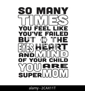 Mutter Zitat gut für Poster. So oft fühlt man sich wie gescheitert. Stock Vektor