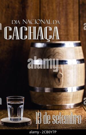 'cachaça', destilliertes Getränke kulturelles Erbe brasiliens, auch 'pinga' genannt, Text auf portugiesisch: 13 september nationaler cachaça Tag Stockfoto