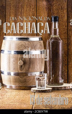 'cachaça', destilliertes Getränke kulturelles Erbe brasiliens, auch 'pinga' genannt, Text auf portugiesisch: 13 september nationaler cachaça Tag Stockfoto