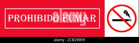 Kein Rauchen (PROHIBIDO FUMAR) schild rot Banner als Zigarette mit Rauchverbot ausgelegt Symbol Stockfoto