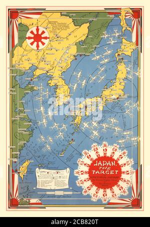 Amerikanische Propaganda ‘Japan the Target’ aus den 1940er Jahren, ein bildliches Kartenplakat, das Amerikas Lufteinkesselung und Bombardierung Japans und seiner Inseln von Ernest Dudley Chase, 1942, illustriert Stockfoto