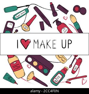 Ich liebe Make-up Poster. Kosmetik, Hautpflegekonzept für Karte, Banner, Buch, Katalog, Print, Web. Verschiedene Kosmetikprodukte und Kopierraum. Modern Stock Vektor