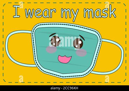 Vektor-Illustration einer Maske mit einem niedlichen Gesicht mit dem Text Ich trage meine Maske. Poster für den Unterricht. Zurück zur Schule 2020. Stock Vektor