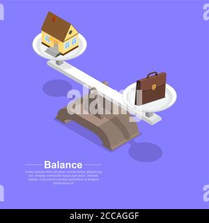 Respekt für das Gleichgewicht zwischen Haus und Arbeit. Balance zwischen Geschäft und Familie. Vitale Harmonie.3D. Isometrie. Eine Vektorgrafik in flacher Form. Stock Vektor