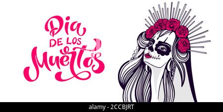 Dia de los muertos. Mädchen mit Make-up - Zucker Schädel mit Rosenblüten. Schriftzug Dia de los muertos. Stock Vektor