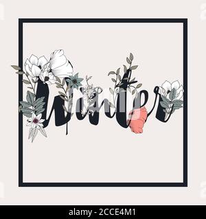 Blumen Typografie Poster Design, Text und Blumen kombiniert, handgezeichnete botanische Elemente mit Wort Winter, Vektor-Illustration Stock Vektor
