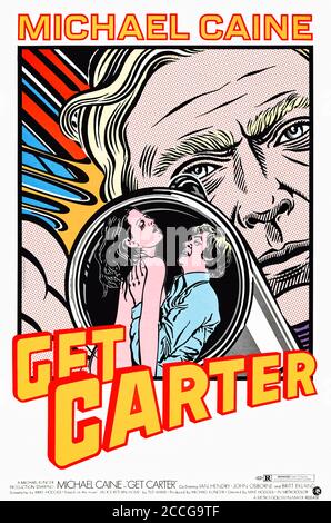 Get Carter (1971) von Mike Hodges mit Michael Caine, Ian Hendry, Britt Ekland und Geraldine Moffat. Adaption von Ted Lewis' Buch über einen Londoner Gangster, der nach Newcastle zurückkehrt, um den Tod seines Bruders zu untersuchen. Foto von original vollständig restaurierten und mit Leinen hinterlegten internationalen Poster aus dem Jahr 1971, entworfen von John Van Hamersveld. ***NUR REDAKTIONELLE VERWENDUNG*** Credit: BFA / Metro-Goldwyn-Mayer Stockfoto