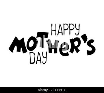 Happy Mother's Day schwarze Inschrift auf weißem Hintergrund. Handgezeichneter schrulliger Schriftzug für Day of Mother. Muttertag Gratulation isoliert. Cricut oder Stock Vektor