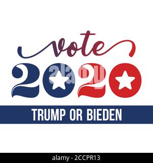 Abstimmen 2020 Donald Trump oder Joe Biden - Vektor-Illustration. Vektorgrafik. Trump Text für die Präsidentschaftswahl der USA Kampagne. August 24, 2020, Wa Stock Vektor