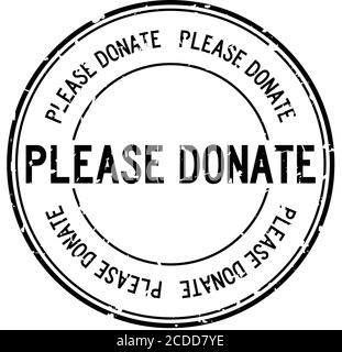 Grunge schwarz bitte spenden Wort rund Gummi Stempel auf Weißer Hintergrund Stock Vektor