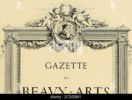 . Gazette des beaux-Arts . 73 GAZETTE BEAVXARTS Courrier Européen ^de LVI%fetde la CWFJOSIÏÉ à m Stockfoto