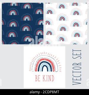 Regenbogen nahtlose Muster Set . Seien Sie freundlich Illustration. Kindlicher nahtloser Hintergrund mit handgezeichneter Regenbogen und motivierenden Schriftzügen. Trendige Kinder Stock Vektor