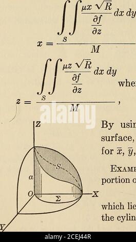 . Differential- und Integralrechnung, ein Einführungskurs für Hochschulen und Ingenieurschulen. nx = b fixy ds i fixy V1 +x=a UX = a 2d dx nyds FX fiyVl+y*dx UX=ein Beispiel. Die Parabel y2 = 4 Axt soll um OX gedreht werden; nach dem Massenmittelpunkt des erzeugten Teils der Oberfläche, der durch die Ebene i = 3a abgeschnitten ist, wobei die Dichte konstant ist. Wir haben ds =/: X + a dx, yds = 2 ra^/x + a dx. * Diese Gleichung ist nur annähernd wahr, und die Ableitung des for-mula? Im Text ist nicht streng, obwohl die Formeln selbst sind genau. 344 Daher INTEGRALRECHNUNG y/x + axdx Stockfoto