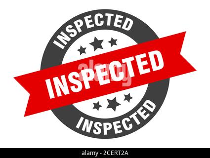Inspiziertes Schild. Runder isolierter Aufkleber. Bandanhänger Stock Vektor