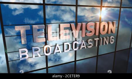 Fernsehübertragungsschild auf Glasgebäude. Fernsehübertragung, Nachrichtenmedien und Telekommunikationskonzept in 3D Rendering Illustration. Gespiegelter Himmel und Stockfoto
