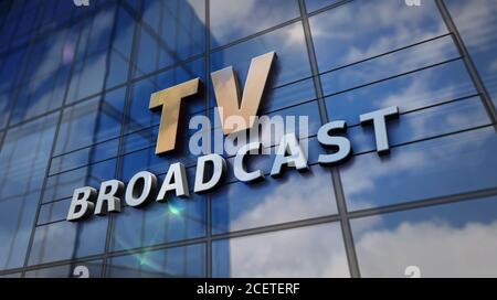 Fernsehübertragungsschild auf Glasgebäude. Fernsehübertragung, Nachrichtenmedien und Telekommunikationskonzept in 3D Rendering Illustration. Gespiegelter Himmel und Stockfoto