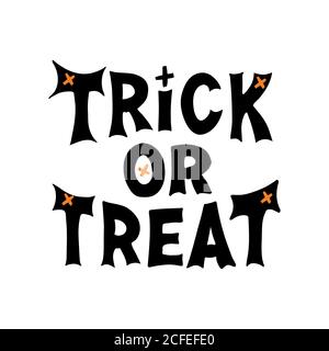Trick or Treat. Halloween-Zitat. Niedliche handgezeichnete Schriftzüge im modernen skandinavischen Stil. Isoliert auf weißem Hintergrund. Vektorgrafik. Stock Vektor
