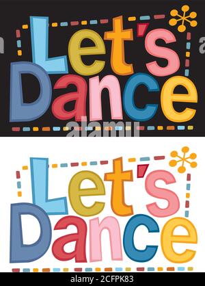 Retro-Stil Schriftzug Phrase "Let’s dance!!". Typografie für Plakat, Banner, Flyer, ... Stock Vektor