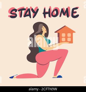 Bleiben Sie zu Hause. Ein Mädchen hält ein Haus in ihren Händen Stock Vektor