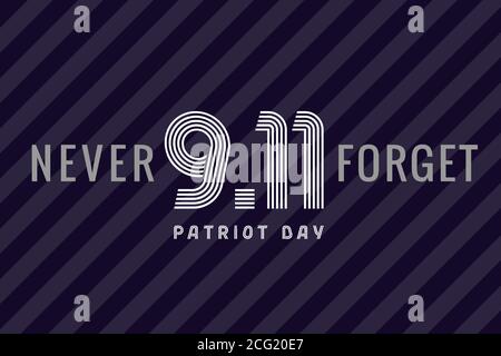 Patriot Tag USA, nie vergessen 9/11 Zeilen Schriftzug. September 11, Wir werden nie den Text auf gestreiftem Hintergrund vergessen Stock Vektor