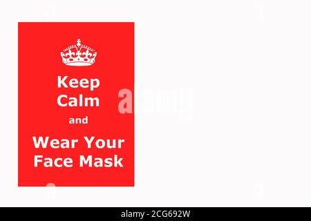 Covid 19 Gesundheit Pandemie Halten Sie Ruhe und tragen ein Gesicht Maske Stockfoto