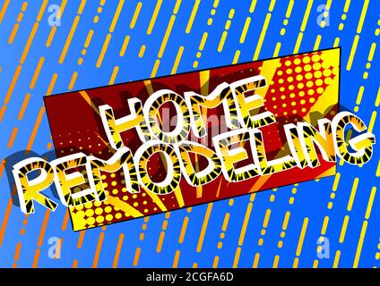 Startseite Renovieren Comic-Stil Comic-Wörter auf abstrakten Comics Hintergrund. Stock Vektor