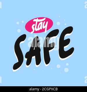 'STAY SAFE'. Coronavirus. Covid-19 Self Quarantäne-Slogan. Vektorgrafik Stock Vektor