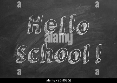 Handzeichnung Text 'Hallo Schule !' An der Tafel Stockfoto