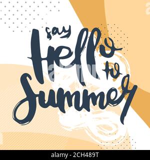 Sagen Sie Hallo Zum Sommer. Vektor motivierende Phrase. Handgezeichnete, verzierte Schriftzüge. Handgezeichneter Doodle-Druck Stock Vektor