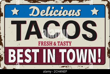 Tacos Vector retro Zeichen Vorlage für traditionelle Taco-Mahlzeit in mexikanischen Restaurants. Heiße und würzige mexikanische Tacos werben auf Old Metal Hintergrund. Stock Vektor
