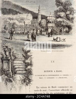 . L'été à Bade . Une maison de la Forêt-Noire.. ERZÄHLEN SIE EIN RADE LE PALAIS DE LA-GESPRÄCH. - SOIRÉES.BALS. - KONZERTE. - ANEKDOTEN. La Saison de Bade commence aumois de Mai; louverture officielle sefait vers la fin du printemps, et dèscette époque le beau monde arrive au Rendez-vous, davord peuà peu, un à un, deux par deux; Puis les rangs se serrent, FAF-fluence augmente graduellement, la foule devient de jour en jourplus nombreuse et plus brillante. Ceux qui, venus les Premiers, Wi LÉTÉ A BADE. Ont fait de lointaines excursions dans la Forêt-Noire et dans lesprovinces du Grand-duché qui a Stockfoto