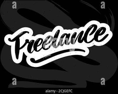 Freelance moderne Business-Vorlage für Lifestyle-Design. Schriftzug Pinsel Kalligraphie Slogan Stock Vektor
