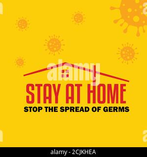 Eine Vektordarstellung von zu Hause bleiben, um den zu stoppen Kampagne zur Verbreitung von Keimen Stock Vektor