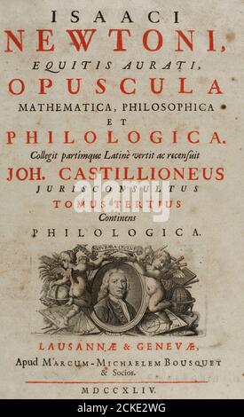 Isaac Newton (1642-1727). Englischer Physiker, Astronom und Mathematiker. 'Opuscula Mathematica, Philosophica et Philosophica'. Band III: Philologica. Zweifarbiger Einband mit Tiefstich von Newtons Porträt unten, von Ferdinand Delamonce und Claude Duflos. Veröffentlicht in Lausanne und Genf, 1744. Newtons Originalwerk stammt aus dem Jahr 1686. Stockfoto