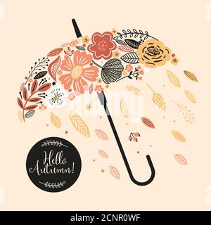 Schöne Herbstkarte mit Regenschirm, Blumen, Blättern und mit der Aufschrift Hello Autumn. Perfekt für Grußkarten, Postkarten, T-Shirt-Design und Stock Vektor