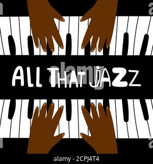 All das Jazz, Musik Klavier Poster Vektor-Design. Illustration von musikalischen Live, Hand Klavier, Pianist spielen Stock Vektor