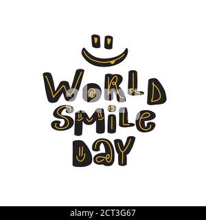 World Smile Day handgezeichnete Vektorbeschriftung. Isoliert auf Weiß Stock Vektor