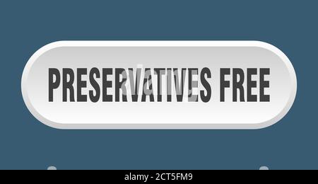 Konservierungsmittel frei Taste. Abgerundetes Zeichen isoliert auf weißem Hintergrund Stock Vektor