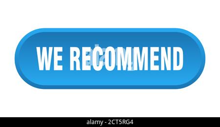 Wir empfehlen Knopf. Abgerundetes Schild isoliert auf weißem Hintergrund Stock Vektor