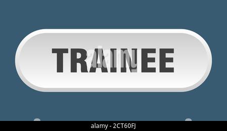 Trainee-Taste. Abgerundetes Schild isoliert auf weißem Hintergrund Stock Vektor